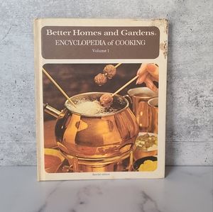 Better Homes and Gardens Encyclopedia of Cooking Volume 1